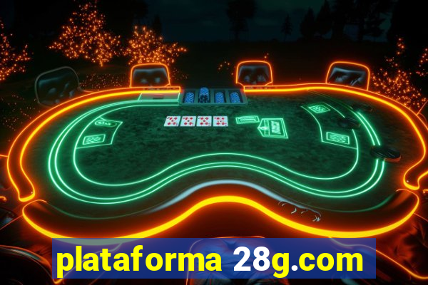 plataforma 28g.com